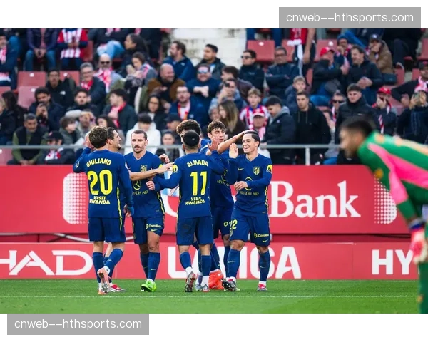 赫罗纳跻身西甲第一梯队讨论升温，中游球队战术革新见效