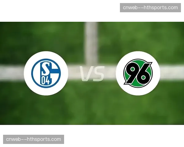 赛前报道:沙尔克04主帅确认将变阵四后卫,旨在改善边路防守 赛前报道:沙尔克04主帅确认将变阵四后卫,旨在改善边路防守